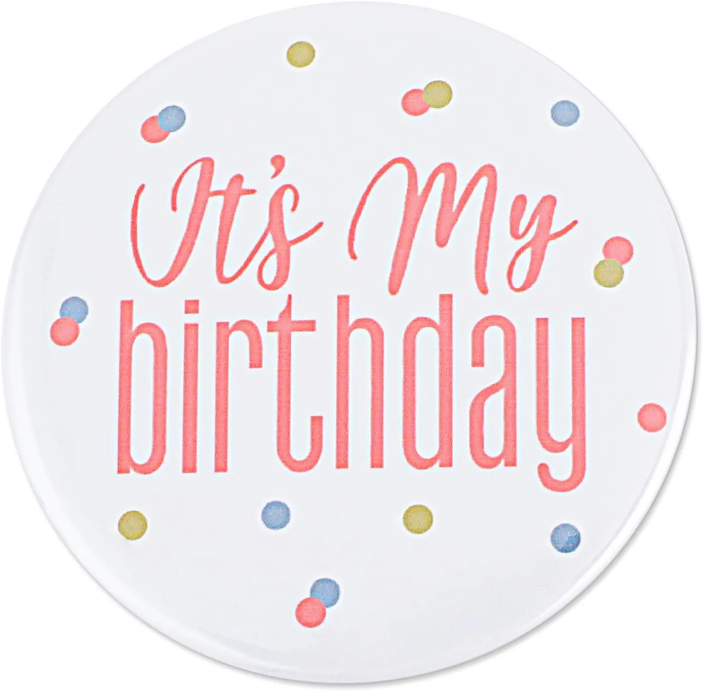 1 Pcs Birthday Button Pins - It's My Birthday Tinplate Round Badge Pins for Adults, Kids, Men or Women - Party Decorations for Unforgettable Celebration